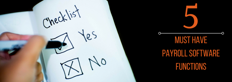 5 Must Have Payroll Software Functions