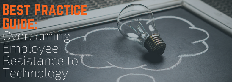 Overcome Resistance to Technology