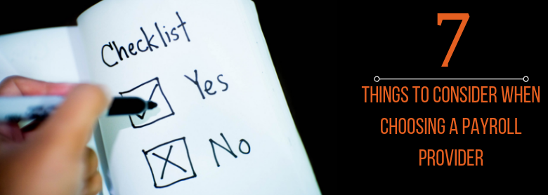 7 Things To Consider When Choosing A Payroll Service