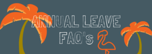 Annual Leave FAQ